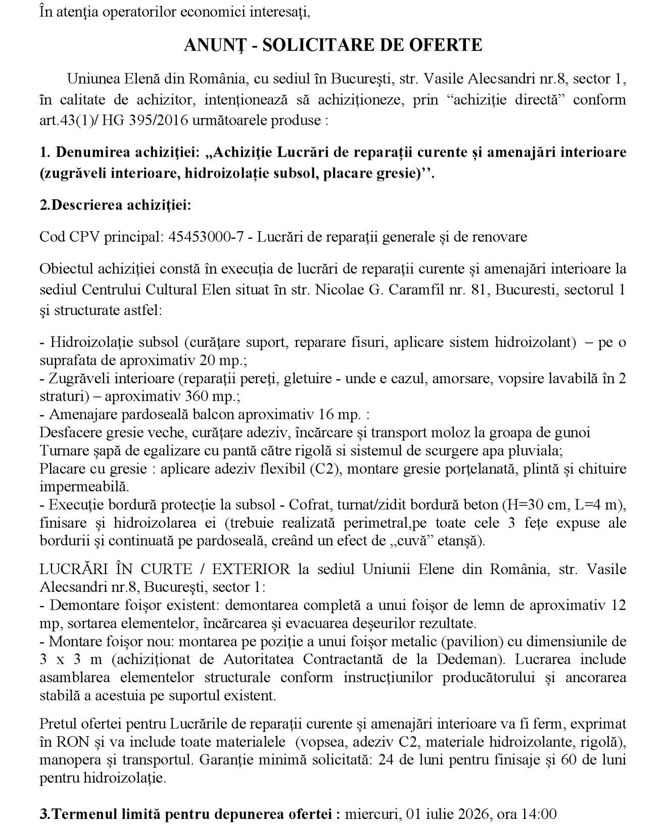 Achiziţie lucrări de reparații curente și amenajări interioare - zugrăveli interioare, hidroizolație subsol, placare gresie