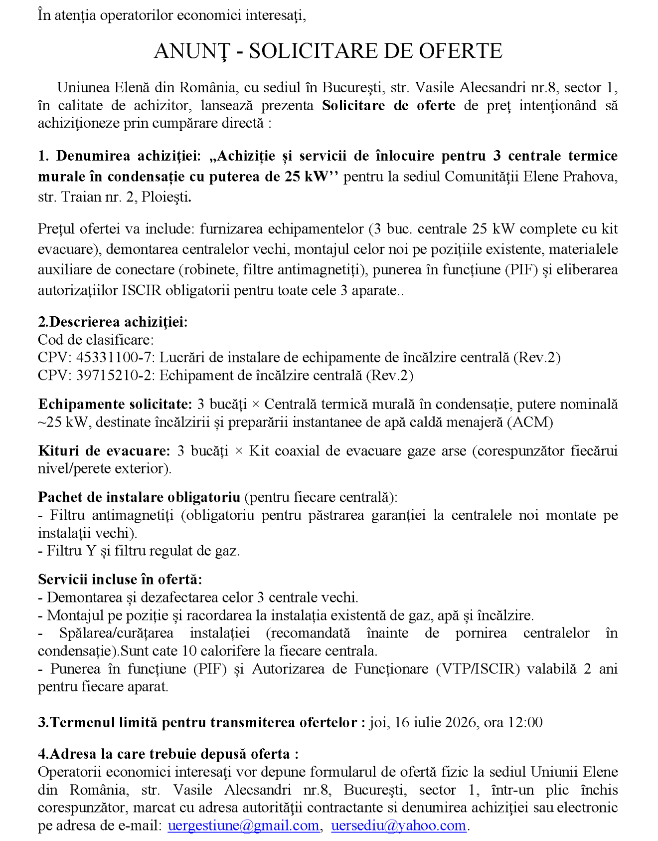 Achiziție și servicii de înlocuire pentru 3 centrale termice murale în condensație cu puterea de 25 kW